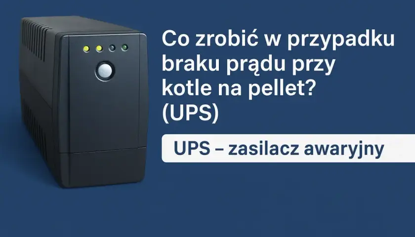 Zasilacz awaryjny UPS chroni kocioł na pellet, gdy brakuje prądu. Zapewnia ciągłość pracy ogrzewania.